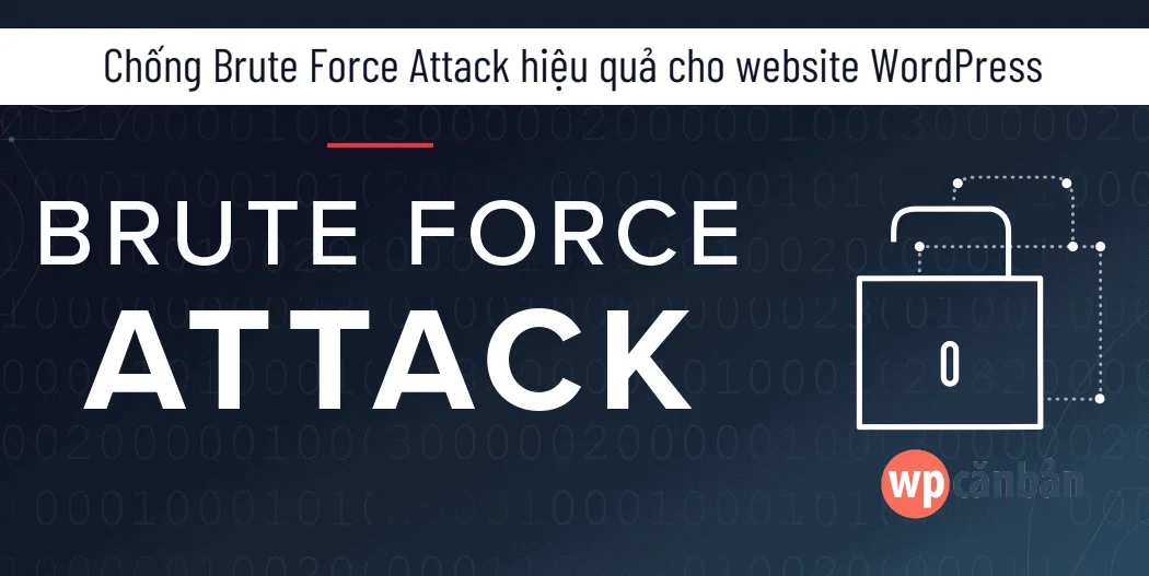 chống brute force attack cho website wordpress
